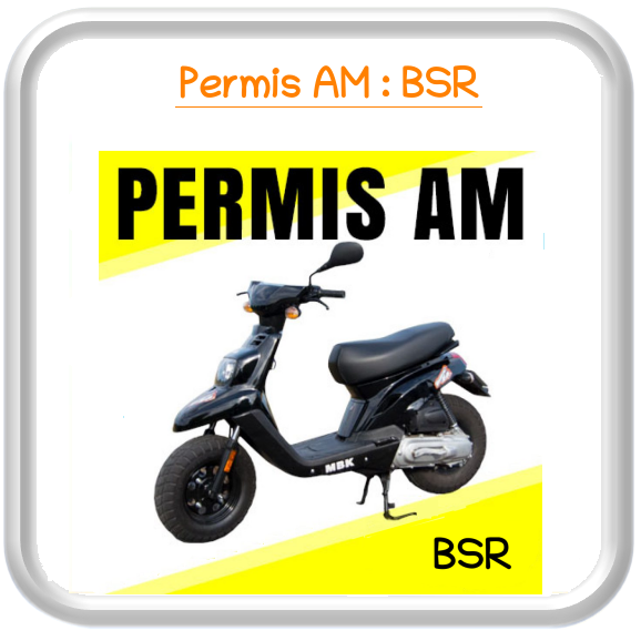 Permis AM BSR 